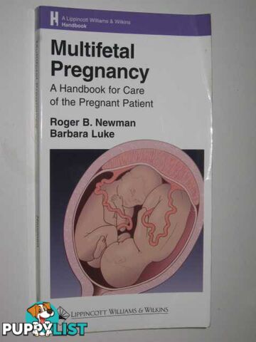 Multifetal Pregnancy : A Handbook For Care Of The Pregnant Patient  - Newman Roger & Luke, Barbara - 2000