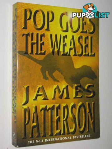 Pop Goes the Weasel - Alex Cross Series #5  - Patterson James - 1999