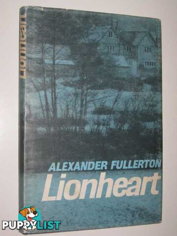 Lionheart  - Fullerton Alexander - 1965