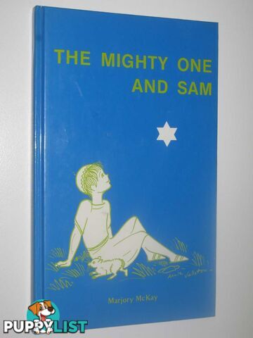 The Mighty One and Sam  - McKay Marjory - 1982