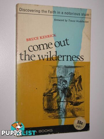 Come Out The Wilderness  - Kenrick Bruce - 1966