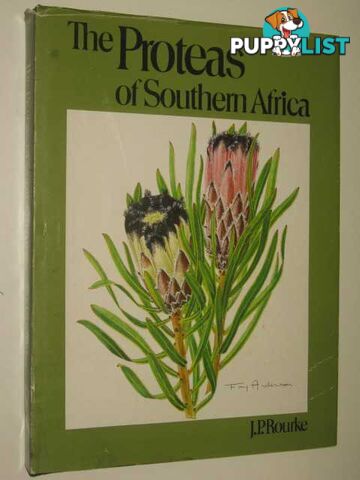 The Proteas of Southern Africa  - Rourke John P. - 1980