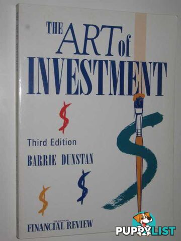 The Art of Investment  - Dunstan Barrie - 1994