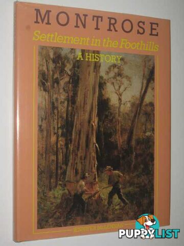 Montrose: Settlement in the Foothills : A History  - McLennan Jennifer - 1987