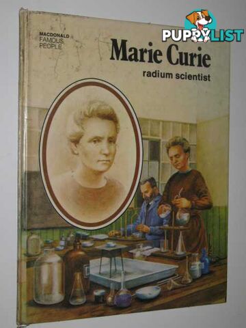 Marie Curie: Radium Scientist - Famous People Series  - Birch Beverley - 1977