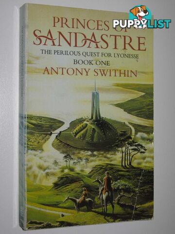 Princes of Sandastre - The Perilous Quest for Lyonesse Series #1  - Swithin Antony - 1990