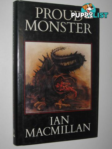 Proud Monster  - Macmillan Ian - 1988