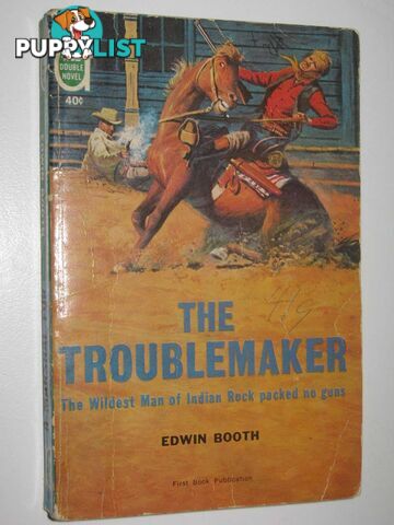 The Troublemaker + A Marshal for Lawless  - Booth Edwin - 1962