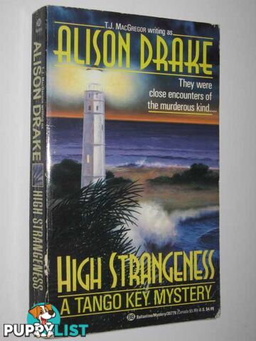 High Strangeness - Tango Key Mystery  - Drake Alison - 1992