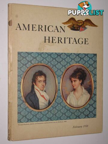 American Heritage: The Magazine of History : February 1958, Volume IX, Number 2  - Various - 1958