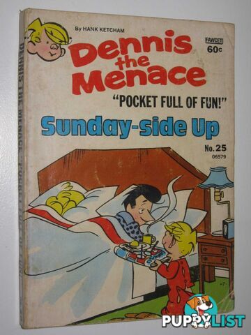 Dennis: Sunday-Side Up - Dennis the Menace Series #25  - Ketcham Hank - 1975