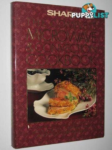 The Complete Microwave & Convection Cookbook  - Sharp Corporation of Australia - No date