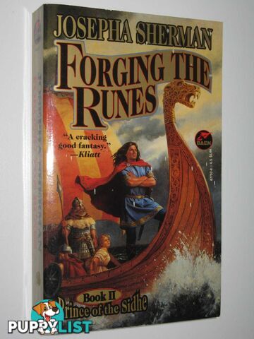 Forging the Runes - Prince of the Sidhe Series #2  - Sherman Josepha - 1996