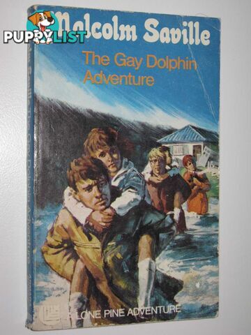 The Gay Dolphin Adventure - Lone Pine Series  - Saville Malcolm - 1970