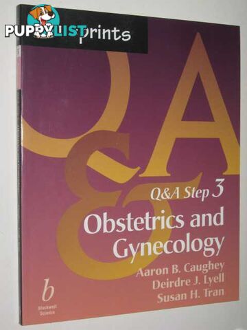 Blueprints Q&A Step 3 : Obstetrics & Gynecology  - Caughey Aaron & Lyell, Deirdre & Tran, Susan - 2002