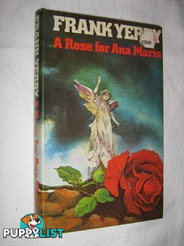 A Rose for Ana Maria  - Yerby Frank - 1976