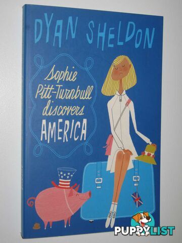 Sophie Pitt-Turnbull Discovers America  - Sheldon Dyan - 2003