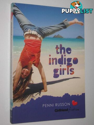 The Indigo Girls - Girlfriend Fiction Series #2  - Russon Penni - 2008