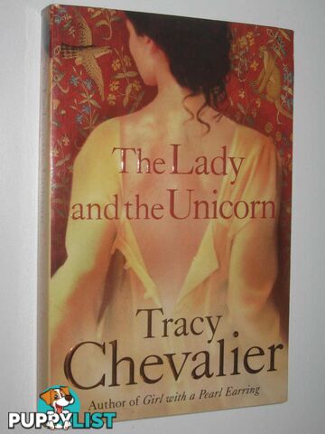 The Lady And The Unicorn  - Chevalier Tracy - 2004