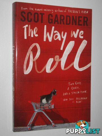 The Way We Roll  - Gardner Scot - 2016