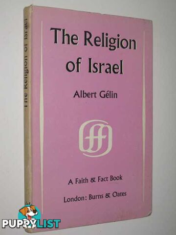 The Religion Of Israel  - Gelin Albert - 1959