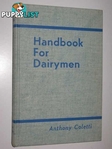 Handbook for Dairymen  - Coletti Anthony - 1966