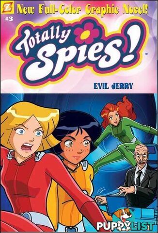 Evil Jerry - Totally Spies Series #3  - Author Not Stated - 2006