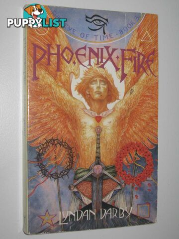 Phoenix Fire - The Eye of Time Series #3  - Darby Lyndan - 1989