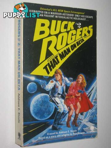 That Man on Beta - Buck Rogers Series #2  - Steele Addison E. & Shane, Bob - 1979