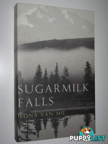 Sugarmilk Falls  - Van Mil Ilona - 2005