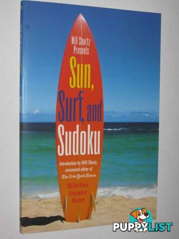 Sun, Surf, and Sudoku : 100 Wordless Crossword Puzzles  - Shortz Will - 2008