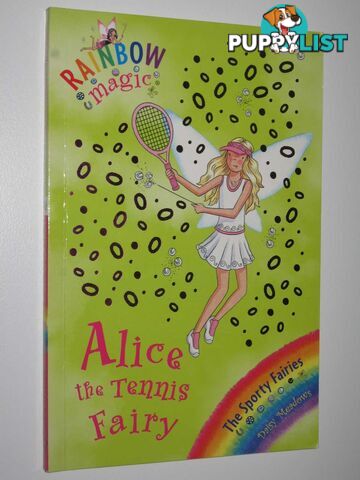 Alice the Tennis Fairy - Rainbow Magic Series #62  - Meadows Daisy - 2008