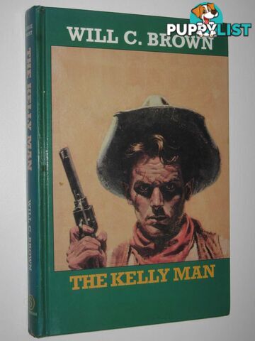 The Kelly Man  - Brown Will C. - 1997