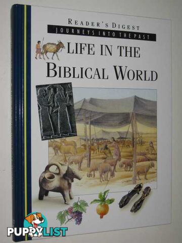 Life In The Biblical World  - Reader's Digest - 2000