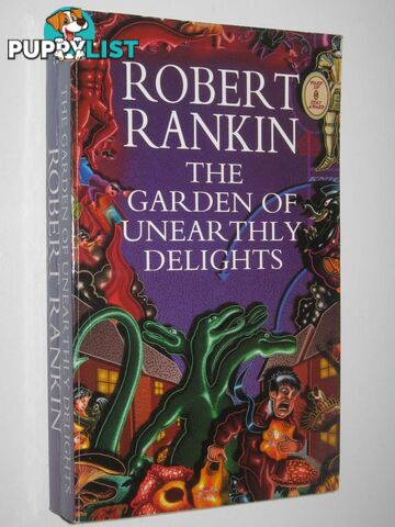 The Garden of Unearthly Delights  - Rankin Robert - 1996