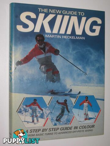 The New Guide to Skiing  - Heckelman Martin - 1987