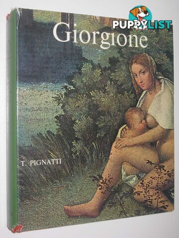 Giorgione: Complete Edition  - Pignatti T. - 1971