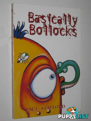 Basically Bollocks  - Stafford Paul - 1998