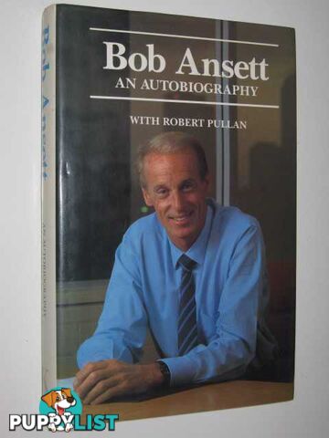 Bob Ansett : An Autobiography  - Ansett Bob - 1986