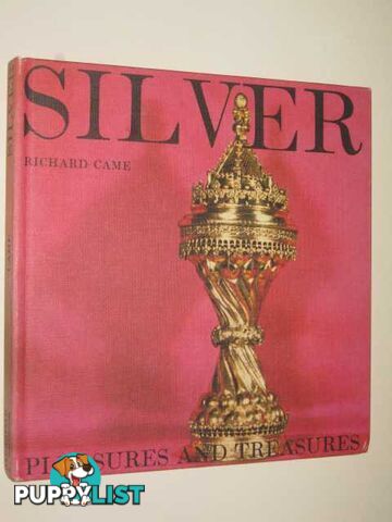 Silver : Pleasures and Treasures Series  - Came Richard - 1969