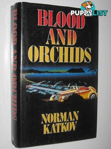 Blood and Orchids  - Katkow Norman - 1984