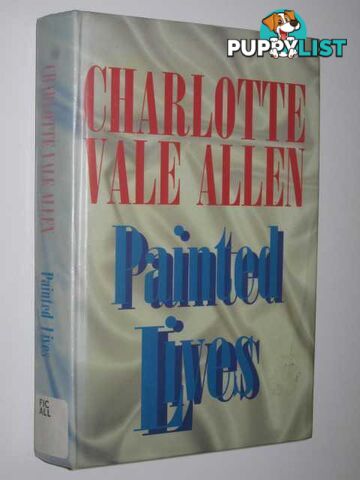 Painted Lives  - Allen Charlotte Vale - 1995