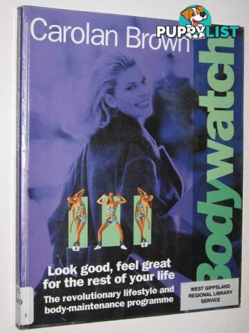 Bodywatch  - Brown Carolan - 1994