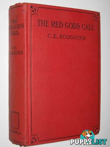 The Red Gods Call  - Scoggins C. E. - 1926