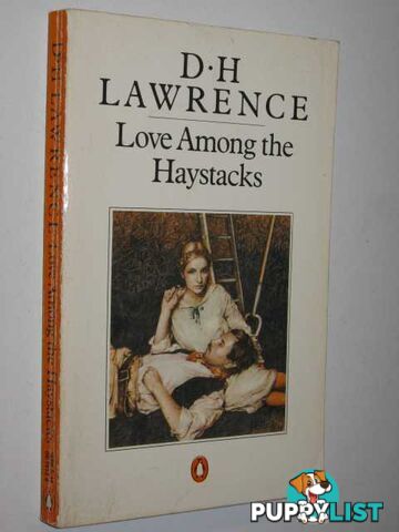 Love Among The Haystacks And Other Stories  - Lawrence D H - 1982