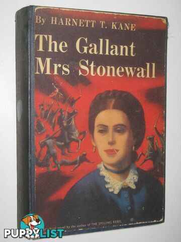 The Gallant Mrs Stonewall  - Kane Harnett T - 1958