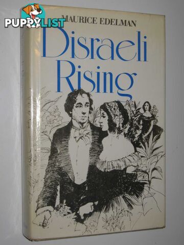 Disraeli Rising  - Edelman Maurice - 1975