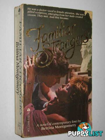 Familiar Strangers  - Montgomery Bettina - 1981