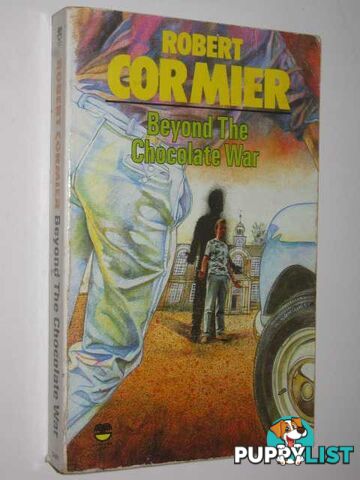 Beyond the Chocolate War  - Cormier Robert - 1987