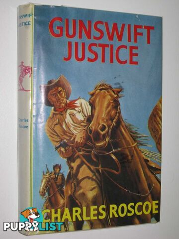 Gunswift Justice  - Roscoe Charles - 1965